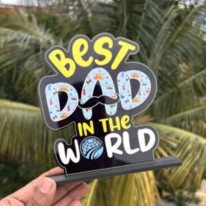Best Dad in the World Tabletop Sign - Perfect Father's Day Gift