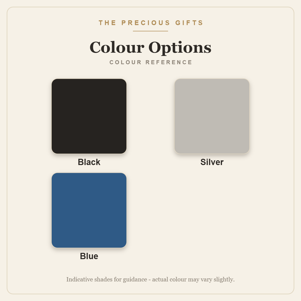 Colour options reference: Black, Silver, Blue
