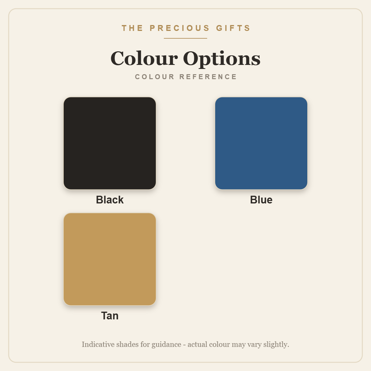 Colour options reference: Black, Blue, Tan